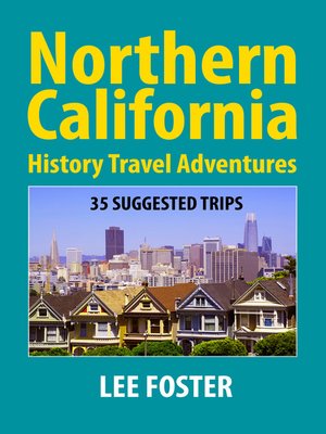cover image of Northern California History Travel Adventures